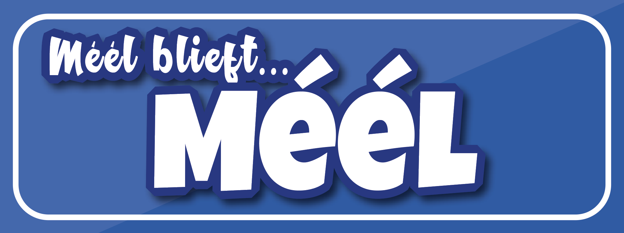 Speldpin Meijel "Méél blieft"